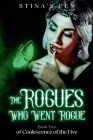 The Rogues Who Went Rogue By Stina's Pen Cover Image