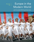 Sources for Europe in the Modern World with Guided Writing Exercises Cover Image