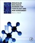 Molecular Biological Markers for Toxicology and Risk Assessment Cover Image
