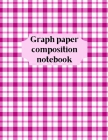 Graph Paper Composition Notebook: Grid Paper Notebook, Quad Ruled, Grid Composition Notebook for Math and Science Students Cover Image