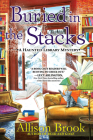 Buried in the Stacks (A Haunted Library Mystery #3) By Allison Brook Cover Image