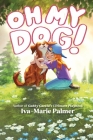 Oh My Dog! By Andrea Williams Cover Image