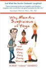 Why Men Are Suspicious of Yoga And Other Very, Very Funny Stories By Robert Isenberg Cover Image