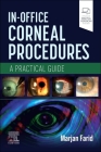 In-Office Corneal Procedures: A Practical Guide Cover Image