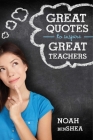 Great Quotes to Inspire Great Teachers Cover Image