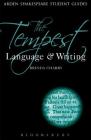 The Tempest: Language and Writing (Arden Student Skills: Language and Writing #3) By Brinda Charry, Dympna Callaghan (Editor) Cover Image