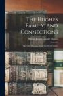 The Hughes Family, And Connections: Especially The Gass, Ward, And Boze Families By William Joseph Leander Hughes (Created by) Cover Image