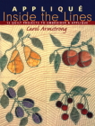 Applique Inside the Lines - Print on Demand Edition By Carol Armstrong Cover Image
