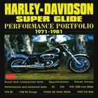 Harley-Davidson Super Glide: Performance Portfolio 1971-1981 By R.M. Clarke Cover Image