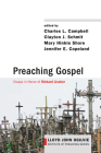 Preaching Gospel (Lloyd John Ogilvie Institute of Preaching #9) By Charles L. Campbell (Editor), Clayton J. Schmit (Editor), Mary Hinkle Shore (Editor) Cover Image