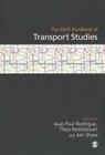 The Sage Handbook of Transport Studies By Jean-Paul Rodrigue (Editor), Theo Notteboom (Editor), Jon Shaw (Editor) Cover Image