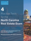 4 Practice Tests for the North Carolina Real Estate Exam: 560 Practice Questions with Detailed Explanations Cover Image