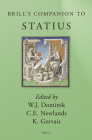 Brill's Companion to Statius (Brill's Companions to Classical Studies) By William J. Dominik (Editor), Carole E. Newlands (Editor), Kyle Gervais (Editor) Cover Image