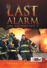Last Alarm: The Charleston 9 By Thomas A. Woodley Cover Image