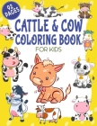 Cattle & Cow Coloring Book For Kids: Cattle Coloring Book For Kids By Purple Riverr Cover Image