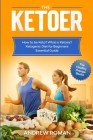 The Ketoer: How to be Keto? What is Ketosis? Ketogenic Diet for Beginners Essential Guide Cover Image