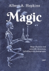 Magic: Stage Illusions and Scientific Diversions, Including Trick Photography By Henry Ridgely Evans (Foreword by), Albert Allis Hopkins Cover Image