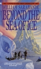 Beyond the Sea of Ice: The First Americans, Book 1 (First Americans Saga #1) By William Sarabande Cover Image