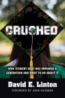 Crushed: How Student Debt Has Impaired a Generation and What to Do About It Cover Image