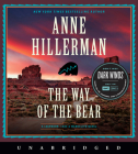 The Way of the Bear CD: A Novel (A Leaphorn, Chee & Manuelito Novel #8) By Anne Hillerman, DeLanna Studi (Read by) Cover Image