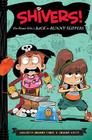 The Pirate Who's Back in Bunny Slippers (Shivers! #2) By Annabeth Bondor-Stone, Anthony Holden (Illustrator), Connor White Cover Image