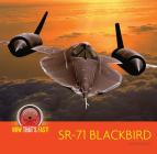 SR-71 Blackbird (plane) (Now That's Fast!) By Kate Riggs Cover Image