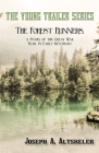 The Forest Runners, a Story of the Great War Trail in Early Kentucky By Joseph a. Altsheler Cover Image