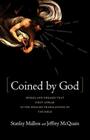 Coined By God: Words and Phrases That First Appear in English Translations of the Bible By Stan Malless, Ph.D., Jeff McQuain Cover Image