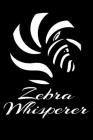 Zebra Whisperer: Funny Wildlife Notebooks black and white Mountain Zebra Hand Writing 6x9 100 noBleed By Juda Notebooks Cover Image