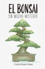 El bonsai: Sin mucho misterio Cover Image