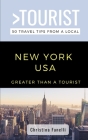 Greater Than a Tourist- NEW YORK USA: 50 Travel Tips from a Local By Greater Than a. Tourist, Christina Fanelli Cover Image