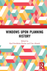Windows Upon Planning History By Karl Friedhelm Fischer (Editor), Uwe Altrock (Editor) Cover Image