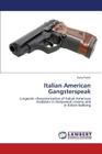 Italian American Gangsterspeak By Parini Ilaria Cover Image