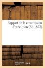 Rapport de la Commission d'Exécution (Sciences Sociales) By Arnolet Cover Image