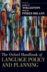 The Oxford Handbook of Language Policy and Planning (Oxford Handbooks) By James W. Tollefson (Editor), Miguel Pérez-Milans (Editor) Cover Image