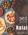 365 Halal Recipes: A Halal Cookbook for Your Gathering Cover Image