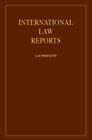 International Law Reports By E. Lauterpacht (Editor) Cover Image