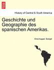 Geschichte Und Geographie Des Spanischen Amerikas. By Ernst August Soergel Cover Image