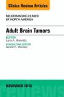 Adult Brain Tumors, an Issue of Neuroimaging Clinics of North America: Volume 26-4 (Clinics: Radiology #26) By Lara A. Brandao Cover Image