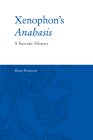 Xenophon's Anabasis: A Socratic History Cover Image