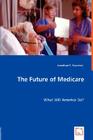 The Future of Medicare Cover Image