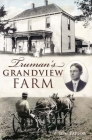 Truman's Grandview Farm Cover Image