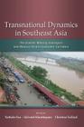 Transnational Dynamics in Southeast Asia: The Greater Mekong Subregion and Malacca Straits Economic Corridors Cover Image