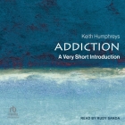 Addiction: A Very Short Introduction Cover Image