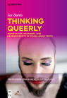 Thinking Queerly: Medievalism, Wizardry, and Neurodiversity in Young Adult Texts By Jes Battis Cover Image