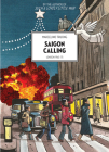 Saigon Calling: London 1963-75 By Marcelino Truong, David Homel (Translator) Cover Image