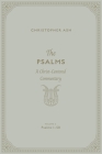 The Psalms: A Christ-Centered Commentary (Volume 2, Psalms 1-50) Volume 1 By Christopher Ash Cover Image