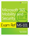 Exam Ref Ms-101 Microsoft 365 Mobility and Security Cover Image