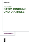 Dativ, Bindung und Diathese (Studia Grammatica #78) Cover Image