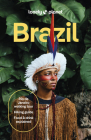 Lonely Planet Brazil (Travel Guide) By Trent Holden, Ann Babe, Joel Balsam, Rosie Bell, Marc Di Duca, Jamie Ditaranto, Kathryn Dominique Lum, Luana Ferreira, Christine Gilbert, Anthony Ham, Daniel C. Schechter Cover Image